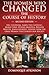 The Women Who Changed the Course of History: Eve, Cleopatra, Isabel the Catholic, Marie Curie, Winnie Mandela, Benazir Bhutto, Juana Azurduy. Lessons from the Great Women That Forged Our Society