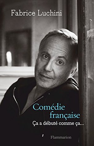 Comédie française: Ça a débuté comme ça... (Kindle Edition)