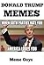 Memes: Donald Trump Memes