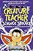 Creature Teacher: Science S...