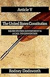 Article V of The United States Constitution by Rodney Dodsworth