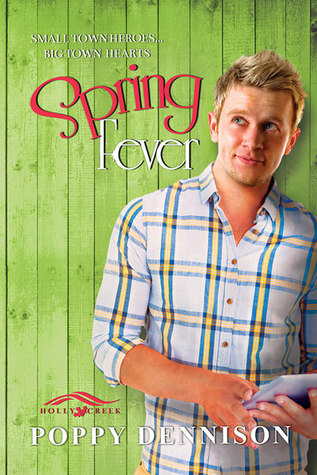 Spring Fever (Holly Creek, #2)