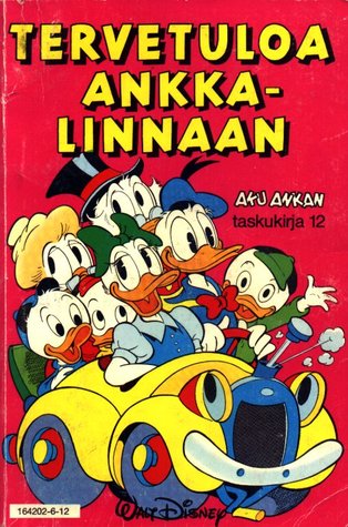 Tervetuloa Ankkalinnaan (Aku Ankan taskukirja, #12)