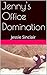 Jenny's Office Domination