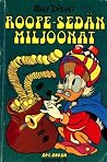 Roope-sedän miljoonat (Aku Ankan taskukirja, #19) Roope-sedän miljoonat (Aku Ankan taskukirja, #19)