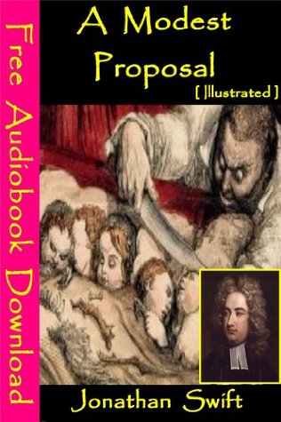 A Modest Proposal [ Illustrated ]