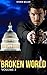 TERRORISM: Broken World (An Action Suspense Thriller) (A Mystery Crime Thriller Book 3)