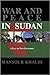 War and Peace in Sudan