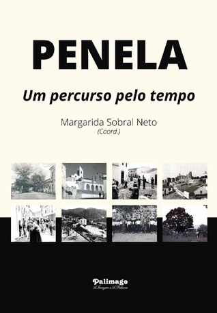 Penela : um percurso pelo tempo