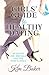 Girls' Guide to Healthy Dating by Kim Baker