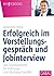 Erfolgreich im Vorstellungsgespräch und Jobinterview: Das Standardwerk für Führungs- und Nachwuchskräfte (Whitebooks) (German Edition)