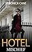 Hotel Mischief (Mischiefs)