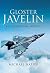 Gloster Javelin: An Operati...