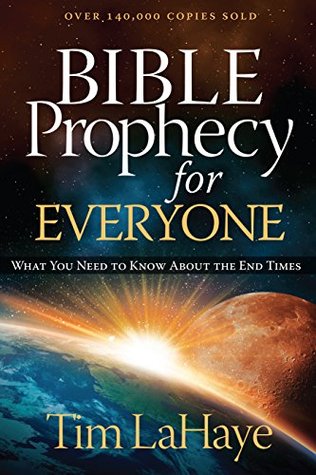 Bible Prophecy for Everyone: What You Need to Know About the End Times (Kindle Edition)