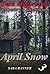 April Snow by Sara Banner