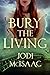 Bury the Living (The Revolu...