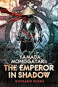 Yamada Monogatari: The Emperor in Shadow