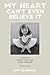 My Heart Can't Even Believe It by Amy Silverman