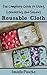 The Complete Guide to Using, Laundering, and Sewing Reusable Cloth Products