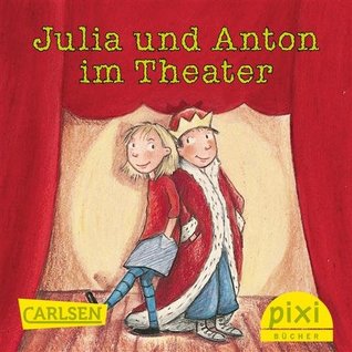Julia und Anton im Theater (Kindle Edition)
