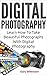 Digital Photography: Learn ...