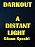 DARKOUT - A DISTANT LIGHT