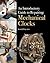 Introductory Guide to Repairing Mechanical Clocks