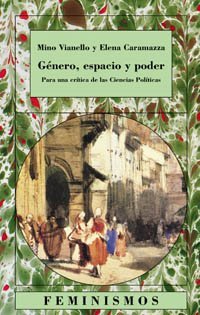 Género, espacio y poder: Para una crítica de las Ciencias Políticas (Feminismos) (Spanish Edition)