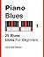 Piano Blues Vol. 1: 25 Blues Licks For Beginners