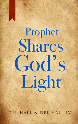 Prophet Shares God's Light (Paperback)