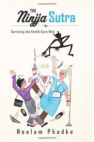 The Ninjja Sutra: Surviving the Health-Care Web