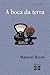 A boca da terra