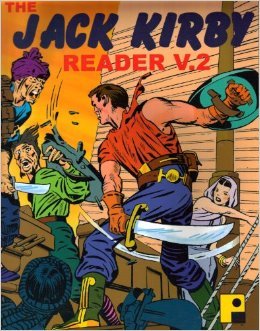 The Jack Kirby Reader, Volume 2 (The Jack Kirby Reader, #2)