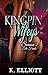 Kingpin Wifeys Season 2: Part 7 the Season Finale