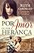 Por amor ou por herança (Legacy Collection, #2)