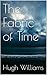 The Fabric of Time