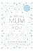 Minding Mum – It's Time to Take Care of You: A New Mum's Guide to Feeling Great, Inside and Out