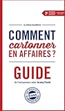 Comment cartonner en affaires ?