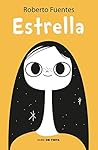 Estrella by Fuentes Roberto Estrella by Fuentes Roberto