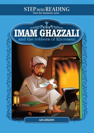 Imam Ghazzali and the robbers of khorasan (Meet the luminaries-1)