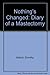 Nothings Changed: Diary of ...