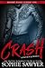 Crash: A Bad Boy Stepbrother Romance