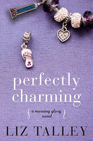 Perfectly Charming (Morning Glory, #2)