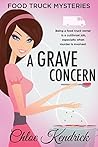 A Grave Concern by Chloe Kendrick