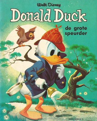 Donald Duck de grote speurder (Happy-boekje, #9)