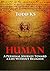 Human: A Personal Journey Toward a Life Without Religion