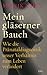 Mein gläserner Bauch: Wie die Pränataldiagnostik unser Verhältnis zum Leben verändert (German Edition)
