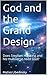 God and the Grand Design by Matías Libedinsky