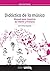Didáctica de la Música: Manual para maestros de Infantil y Primaria (Spanish Edition)