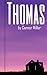 Thomas by Connor Miller